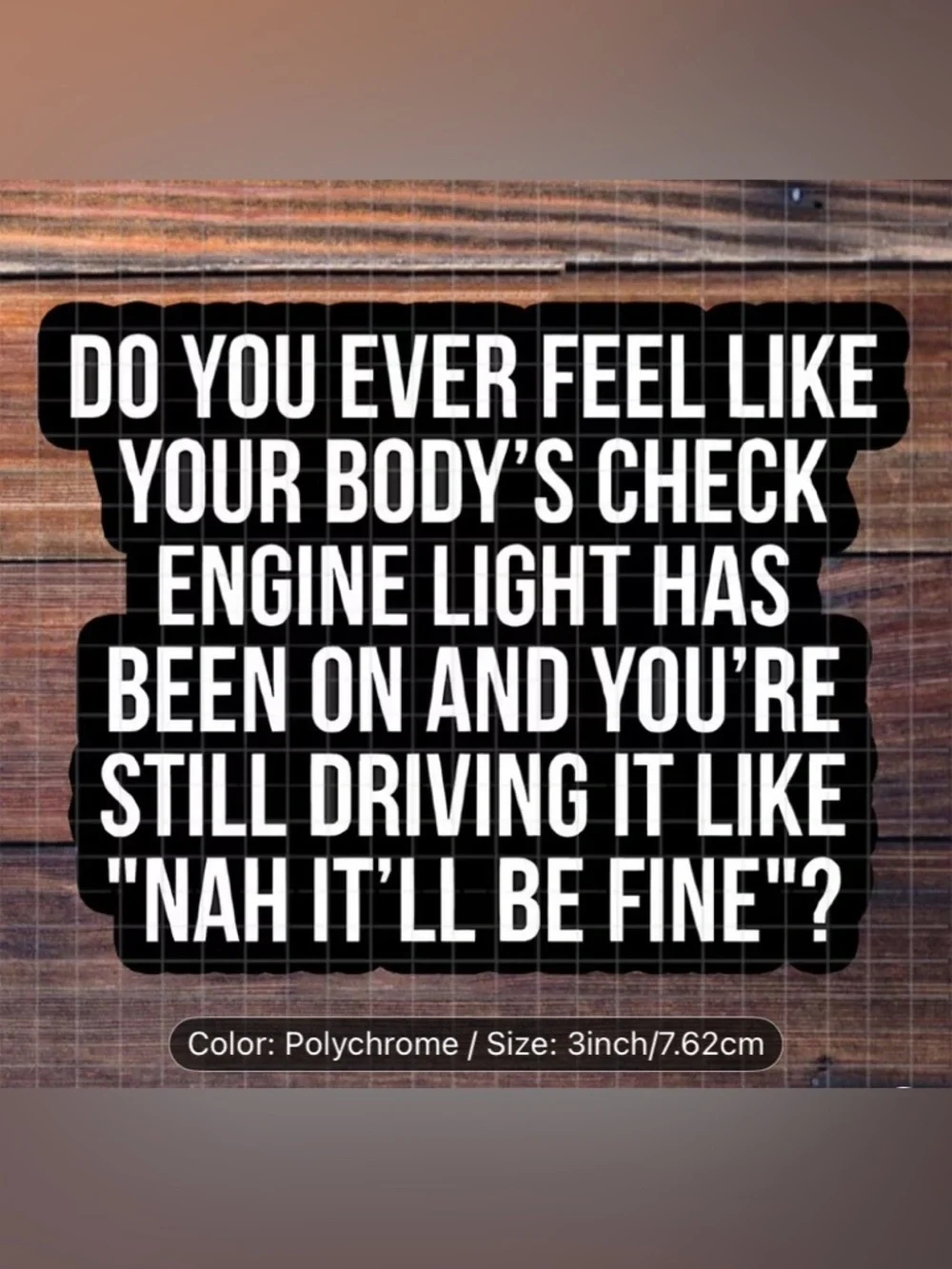 Black & White Bold Text Sticker - 'Check Engine Light' Quote